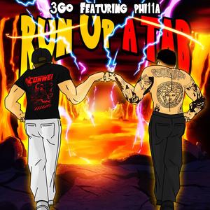 Run Up A Tab (feat. phi11a) (Explicit)