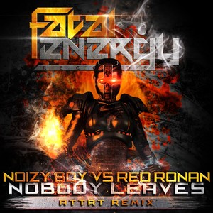 Nobody Leaves (Attat Remix)