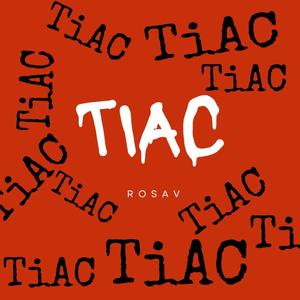 Tiac (Explicit)