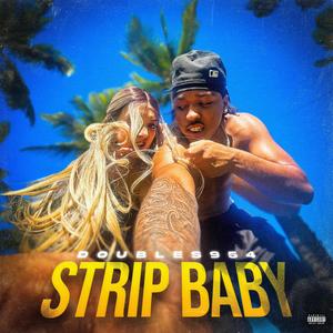 Strip Baby (Explicit)