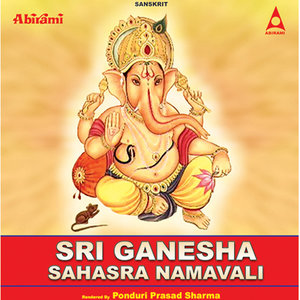 Sri Ganesha Sahasra Namavali