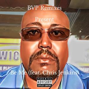 Be Me (Explicit)