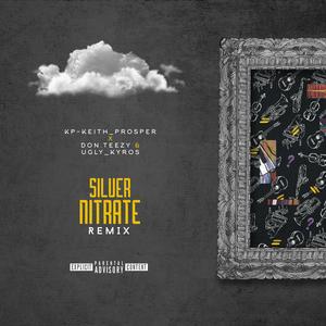 Silver Nitrate (feat. Don.Teezy & Ugly_kyros) (Remix|Explicit)