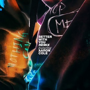 BETTER WITH YOU (Remix)