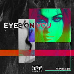 Eyes on You (Explicit)