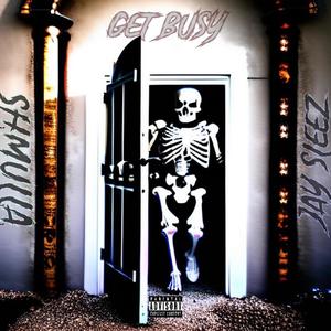 Get Busy (feat. Jay Sleez) [Explicit]