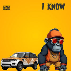I Know (Explicit)