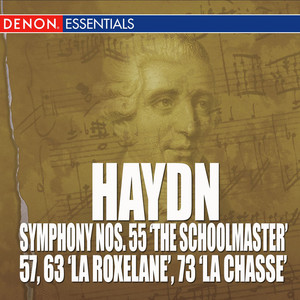 Haydn: Symphony Nos. 55 "The Schoolmaster", 57, 63 "La Roxelane" & 73 'La Chasse'