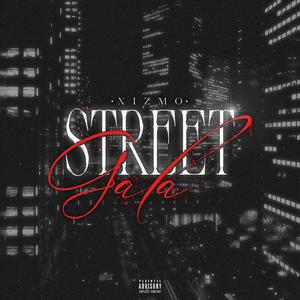 STREET GALA (Explicit)