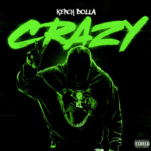 Crazy (Explicit)