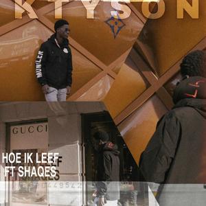 Hoe Ik Leef (feat. Shaqes) (Explicit)