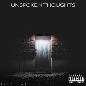 Unspoken Thoughts (Explicit)