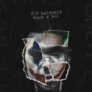 Ela Pergunta Quem É Nós