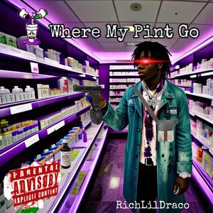 Where my pint go (Explicit)