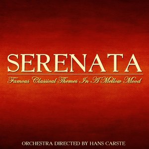 Serenata Famous Classical Themes in a Mellow Mood