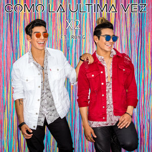 Como la Ultima Vez (feat. Roy G)