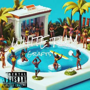 White Rum (Explicit)