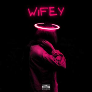 Wifey (feat. MU$E & zakhariah)