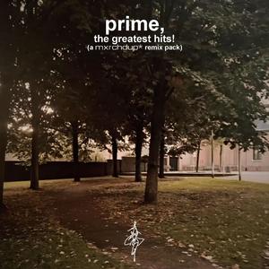 prime, the greatest hits! (Explicit)