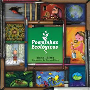 POEMINHAS ECOLÓGICOS (Recitados e Cantados)