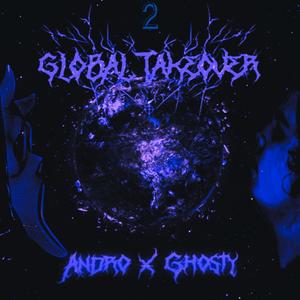 GLOBAL TAKEOVER (DELUXE) [Explicit]