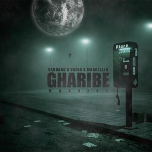 Gharibe (feat. Vafaa & Maartella) [Explicit]