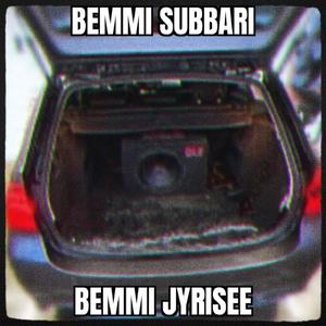 BEMMI SUBBARI (feat. Vortex)