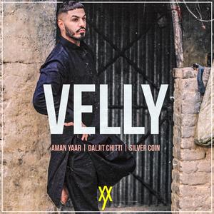 Velly(feat. Daljit Chitti & Silver Coin)