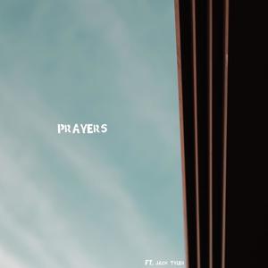 Prayers (feat. Jack Tyler)