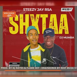Shxtaa (feat. Steezy Jay Rsa)