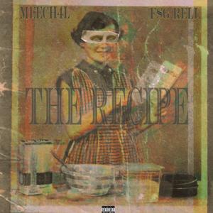 THE RECIPE (feat. Fsg Rell) (Explicit)