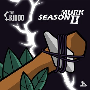 Murk Season II