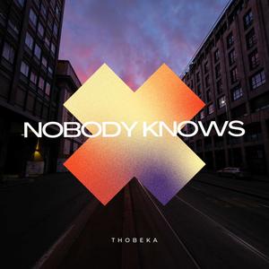 Nobody Knows