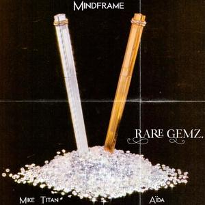 RARE GEMZ (feat. AIDA & Mike Titan) [Explicit]