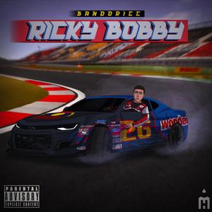 Ricky Bobby (Explicit)