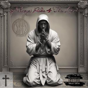 Always Ride 4 The Lord (Explicit)