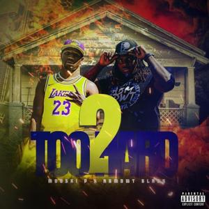 Too 2 Hard (Explicit)