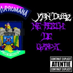 Ne Ferim De Garda (Explicit)