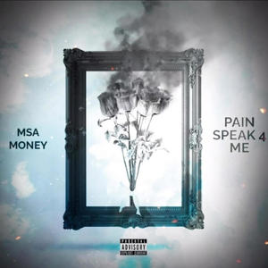 PAIN SPEAK 4 ME (Explicit)