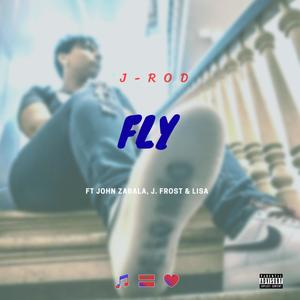 Fly (feat. John Zabala, J. Frost & Lisa) (Explicit)