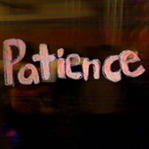 patience (Explicit)
