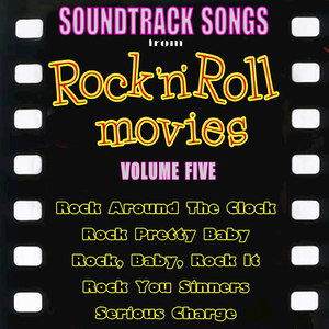 Soundtrack Songs from Rock'n'Roll Movies, Vol. 5