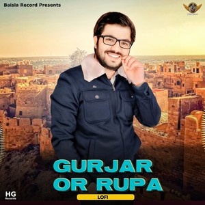 Gurjar Or Rupa (Lofi)