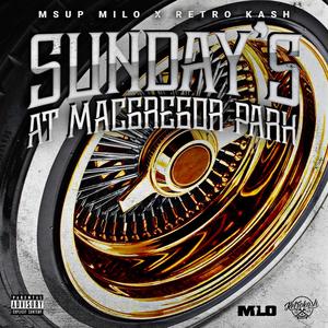 Sunday's at Macgregor Park (Explicit)