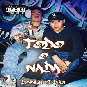 Todo o Nada (feat. Duck Rhc) [Explicit]