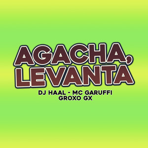Agacha, Levanta (Explicit)