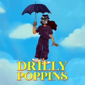 Drilly Poppins (Explicit)