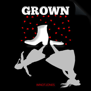 Grown (Explicit)