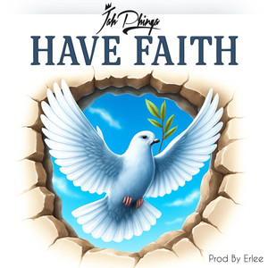 Have Faith