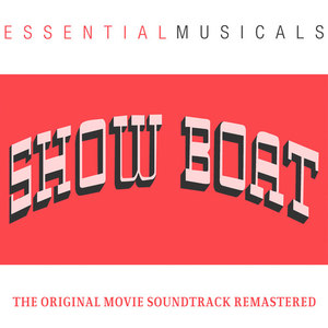 Essential Musicals: Showboat